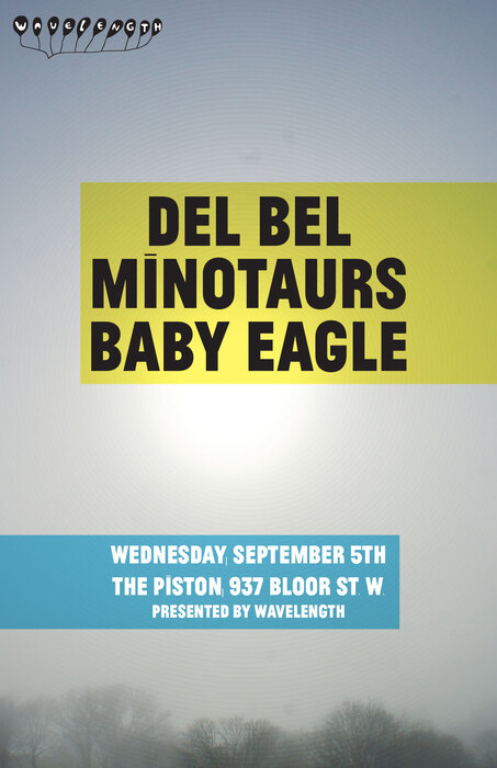 Del Bel Ontario Tour feat. Minotaurs, Baby Eagle &amp;amp;amp; more! - Toronto, Hamilton, London, Guelph