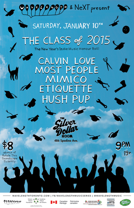 The Class of 2015: Calvin Love + Most People + Mimico + Etiquette + Hush Pup