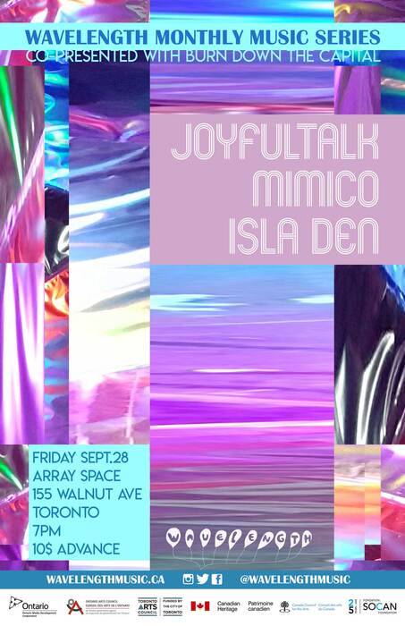 Wavelength Monthly: JOYFULTALK / MIMICO / Isla Den
