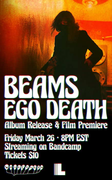 Beams - Ego Death album release + film premiere