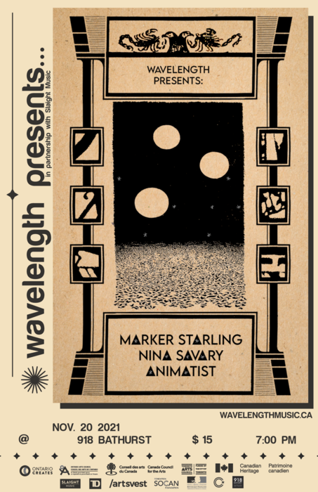 Wavelength Presents: Marker Starling, Nina Savary &amp;amp;amp; Animatist (SOLD OUT)