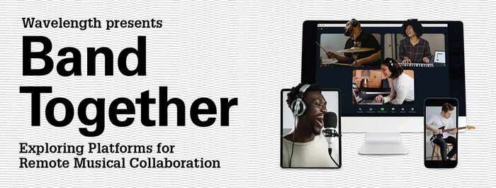 Band Together: Exploring Platforms for Remote Musical Collaboration