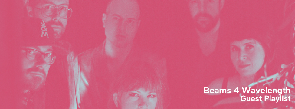 Beams Guest Playlist 4 Wavelength