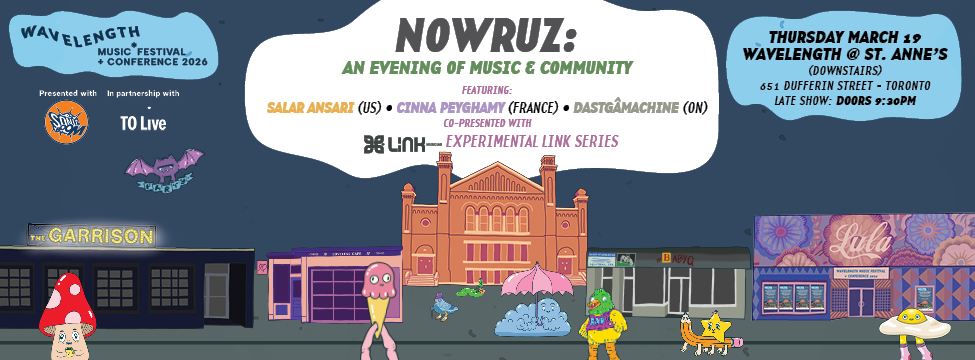 Nowruz: An Evening of Music &amp; Community feat. Salar Ansari + Cinna Peyghamy + Dastgâmachine: Wavelength Music Festival + Conference 2026