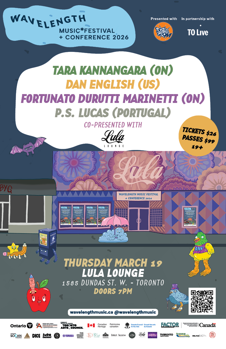 Tara Kannangara + Dan English + Fortunato Durutti Marinetti + P.S. Lucas: Wavelength Music Festival + Conference 2026