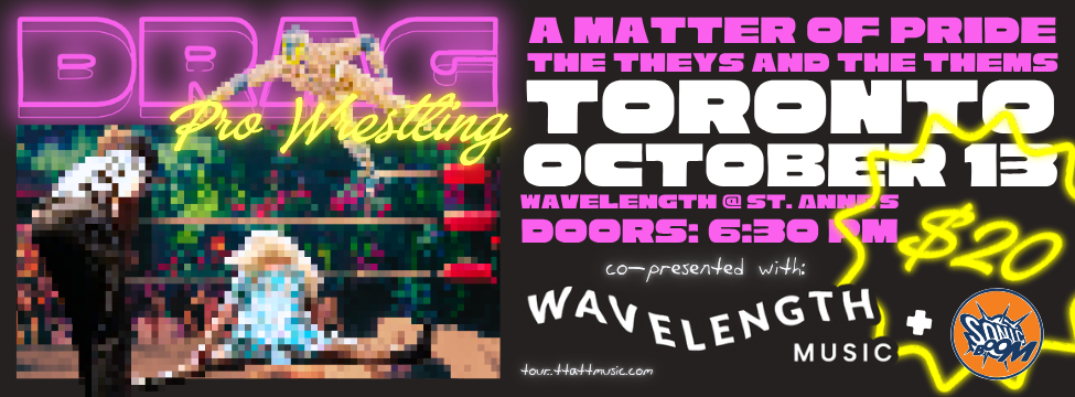 The Sidequest Tour: Music and Drag Wrestling